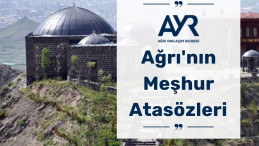 Ağrı’nın Meşhur Atasözleri