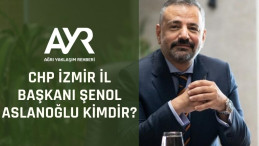 Ağrılı CHP İzmir İl Başkanı Şenol Aslanoğlu kimdir?